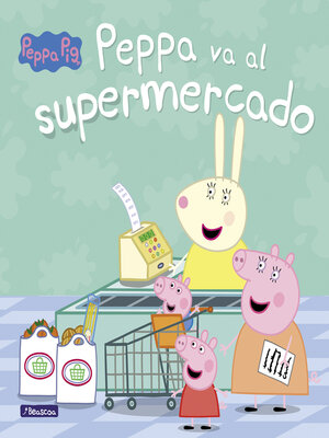 cover image of Peppa va al supermercado